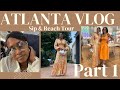 Travel with me to Atlanta + Thrifting in ATL + Sip & Reach Tour + Chanel Beauty | PART ONE