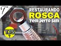 aprenda a restaura uma rosca (Têm jeito Sim)