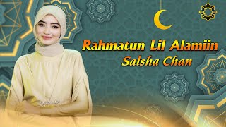 Download lagu Rahmatun Lil Alamin - Salsha Chan - Bareksa
