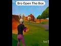 Bro Open The Box #fortnite #fortnitelive #fortniteclips #viral #gaming