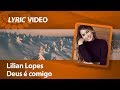 Lilian Lopes - Deus é comigo [ LYRIC VIDEO ]