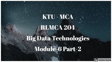 KTU MCA Big Data Module-6 Part-2