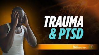 Trauma & PTSD