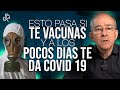 Qué Pasa Si Me Vacunan Y A Los Pocos Días Me Da Coronavirus? - Oswaldo Restrepo RSC