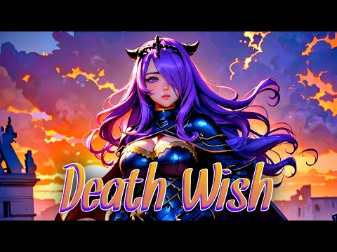 🌸 Nightcore - Death Wish (Royale Lynn & Danny Worsnop) 🌸