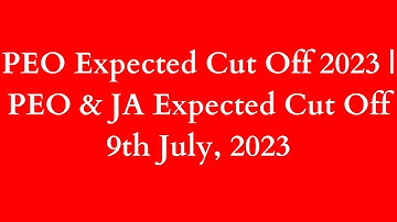 OSSSC PEO Expected Cut Off 2023 | PEO & JA Expected Cut Off 2023 | Skill Test | Know Full Details