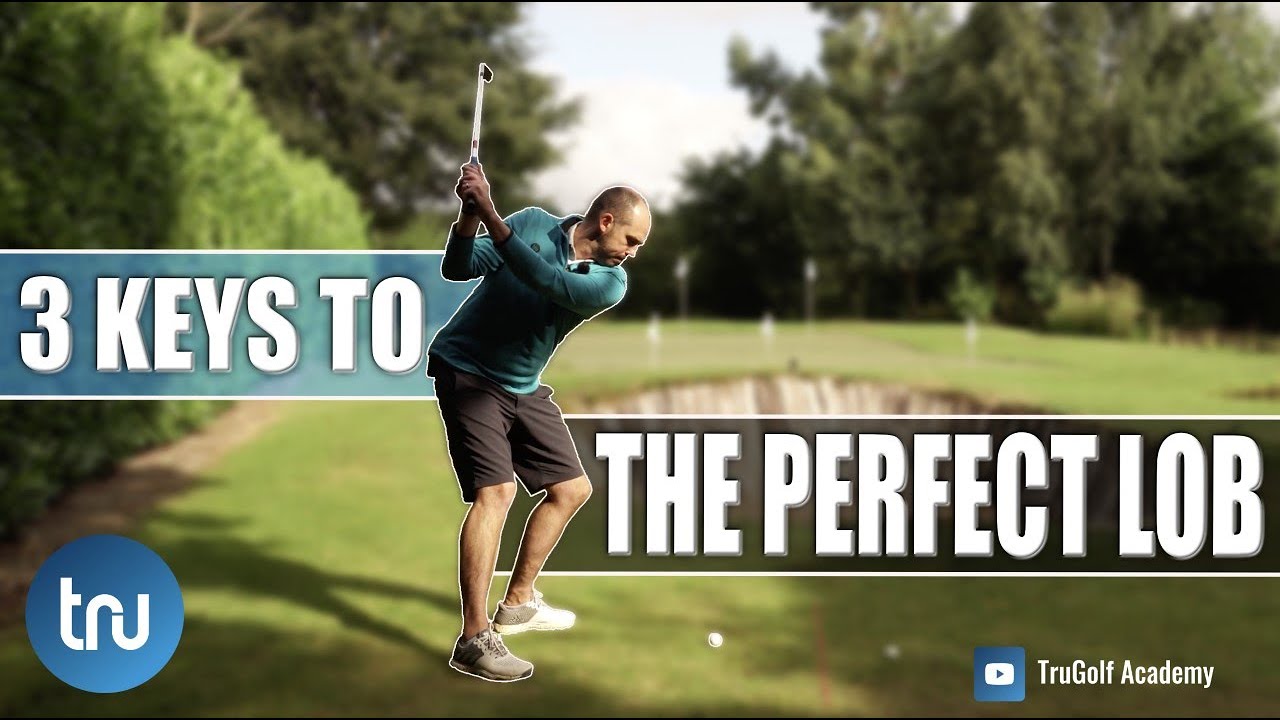 LOB SHOT OVER A BUNKER 3 STEPS TO THE PERFECT LOB YouTube