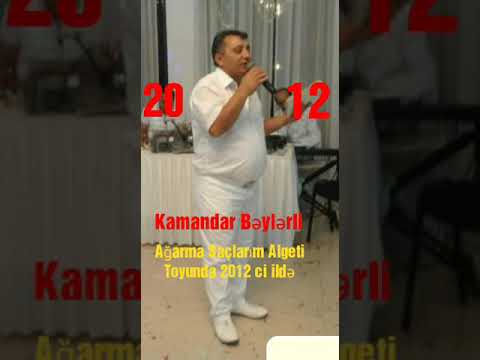 Kamandar beylerli agarmayin ay sacim