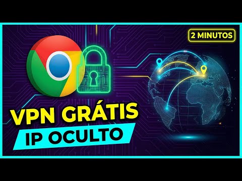 [Passo a Passo]  Como Ativar e Usar o VPN no Google Chrome