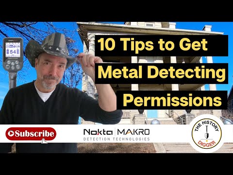 Metal Detecting: 10 Tips to Get Metal Detecting Permissions