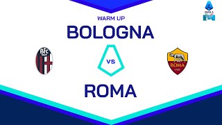 Gyvai | Apšilimas | BOLOGNA-ROMA | Serie A Enilive 2024/25
