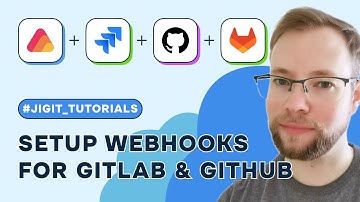Jigit Tutorials: Setup Webhooks for GitLab and GitHub
