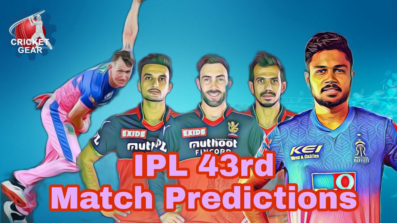 IPL 43rd Match Predictions RCB vs RR ❘ Today IPL Prediction ❘ Cricket Gear ❘ Cricket Predictions