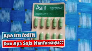 APA ITU ASIFIT DAN APA SAJA MANFAATNYA #sahabatkesehatan #ibumenyusui