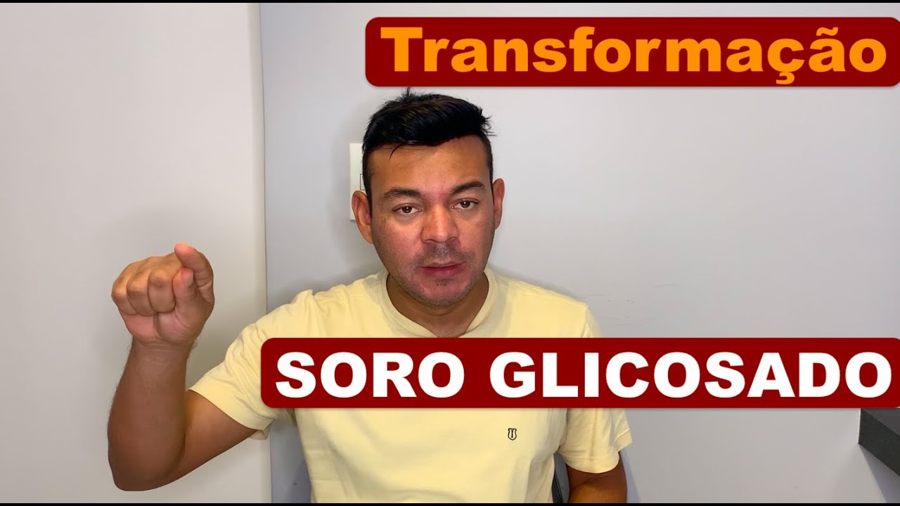 Transformação de Soro Glicosado passoapasso YouTube