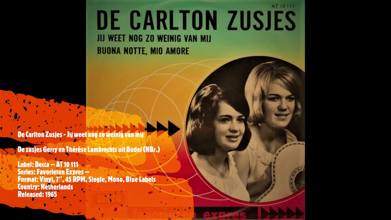 De Carlton Zusjes - Jij weet nog zo weinig van mij