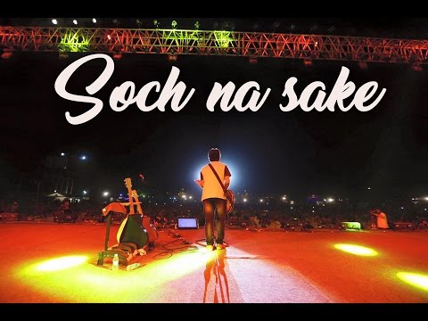 Soch na sake (Live) | Arijit Singh | Airlift
