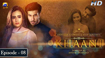 Khaani - Episode 08 - Feroze Khan - Sana Javed - [HD] - Har Pal Geo