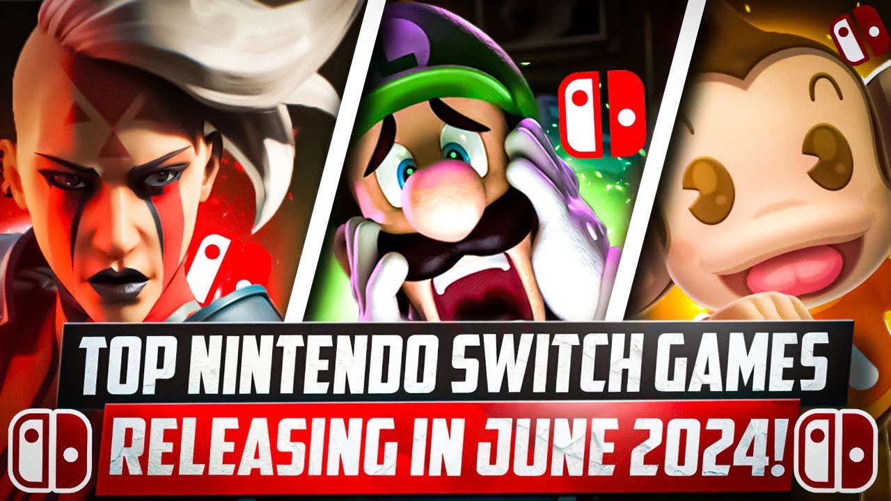🔥 Top Nintendo Switch Games Releasing in June 2024 🎮 - YouTube