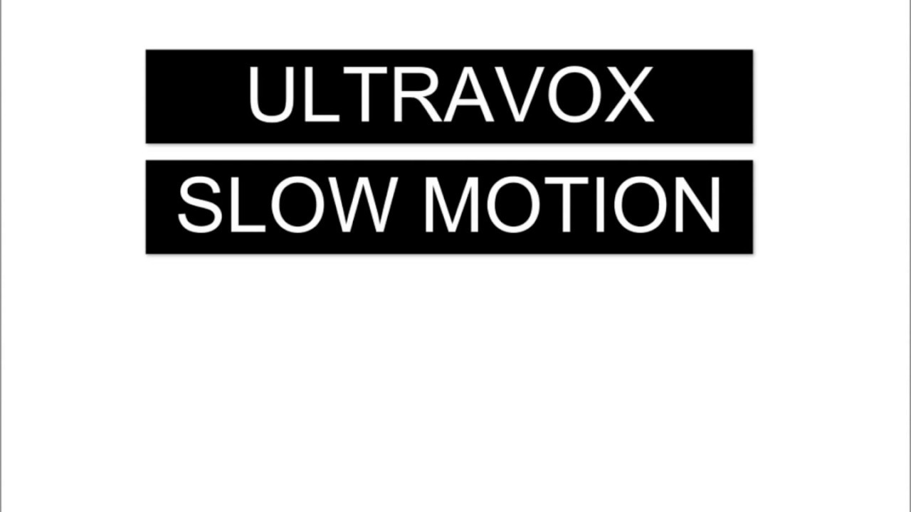 Ultravox Slow Motion (Lyrics) YouTube