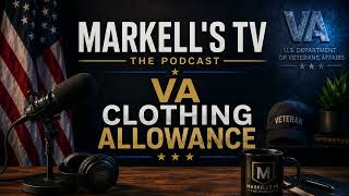 VA Clothing  Allowance Information in 2026 (PodCast)