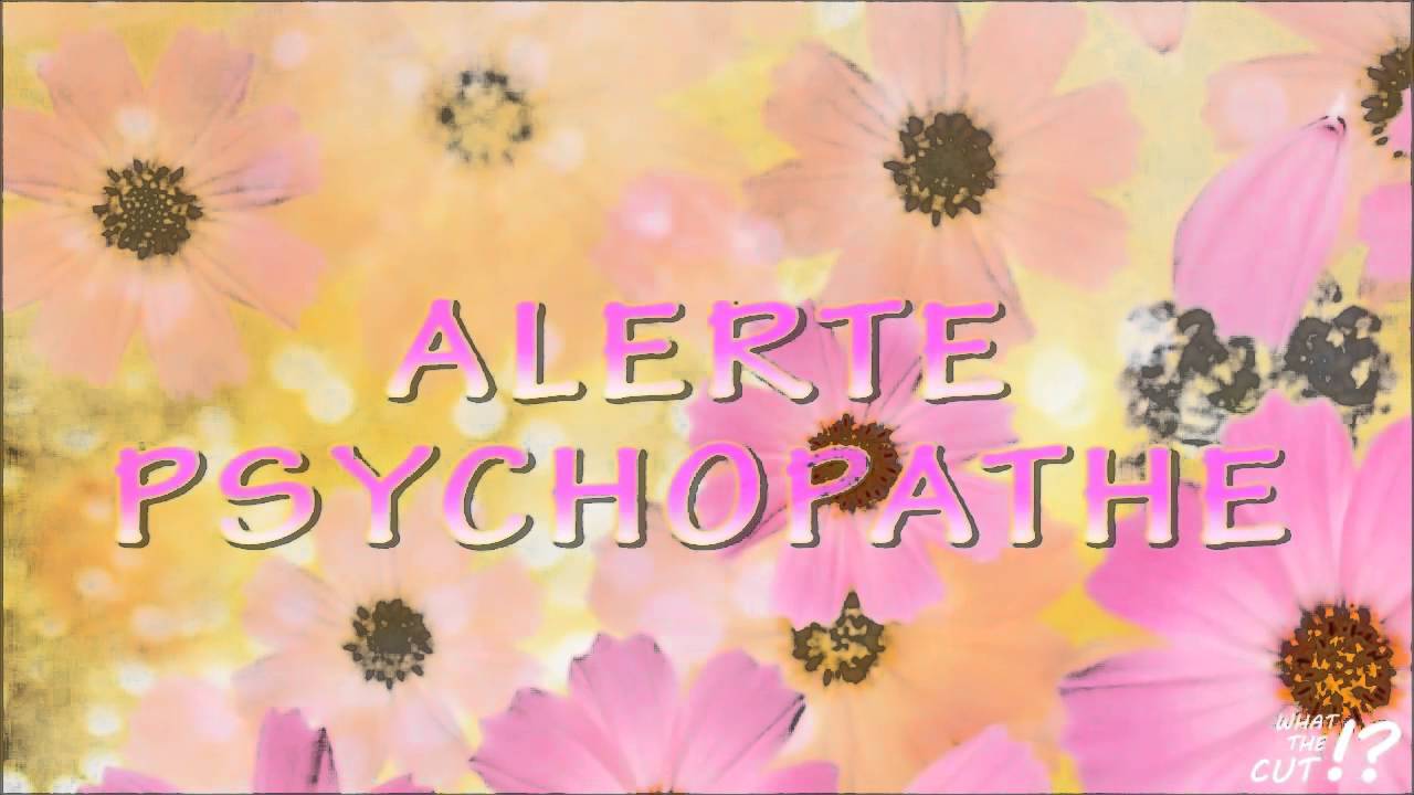 Image result for alerte psychopathe