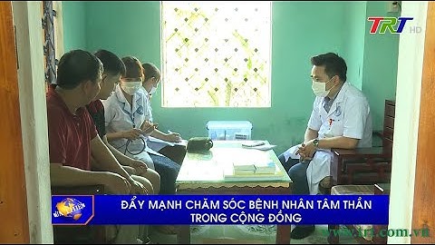 Đẩy mạnh chăm sóc bệnh nhân tâm thần trong cộng đồng