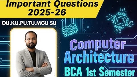 Computer Architecture Important Questions 2025-26 BCA 1st Year 1st I Sem Imp Gunshot Damsure OU