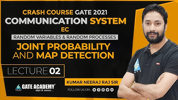 #02 | Joint Probability & MAP Detection | Communication System | Crash Course for GATE 2021