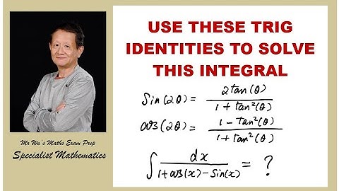 Specialist Maths | Unit 4 | Integration by substitutions | Trigonometric Identities | CU