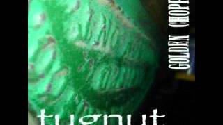 Tugnut - We've All Seen The Moon Before