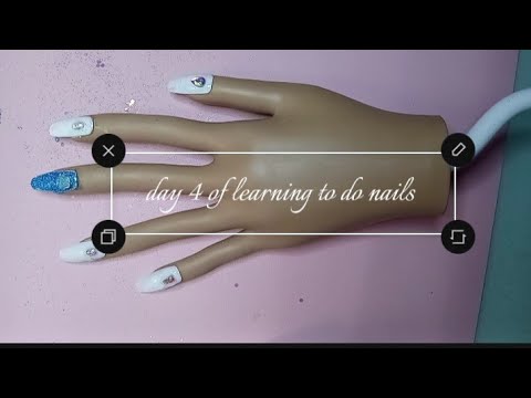 Nails Learning Day 4 of learning to do nails - YouTube