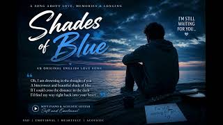 Beautiful Shade of Blue | Echo of the Love We Made | Love Emotional Song | 