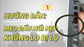 HYM HƯỚNG DẪN: Mẹo đấu nối Nẹp Nhựa Trát Góc Cực Chuẩn Cực Chính Xác | Đảm Bảo Không Bị Lộ