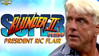 WCW Blunder  President Ric Flair (Season 2 Premiere)