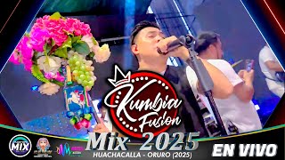 Kumbia Fusión en Vivo Mix 2025 (Huachacalla - Oruro) / Master Mix Bolivia