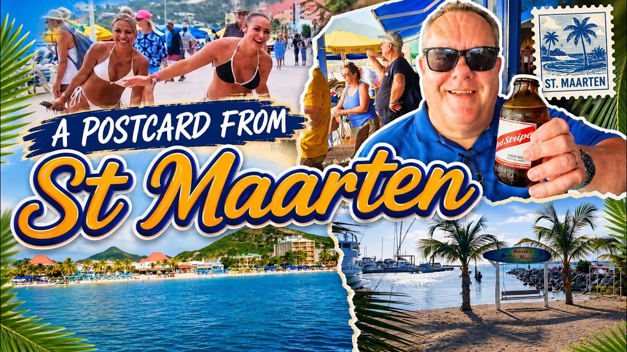 'A Postcard from Paradise'… Discovering the Best of St  Maarten!!!