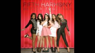 Fifth Harmony - Better Together (Studio Version)