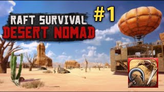 RAFT SURVIVAL : Desert Nomad || The IGF Games|| Part 1 || Survival Gameplay screenshot 5