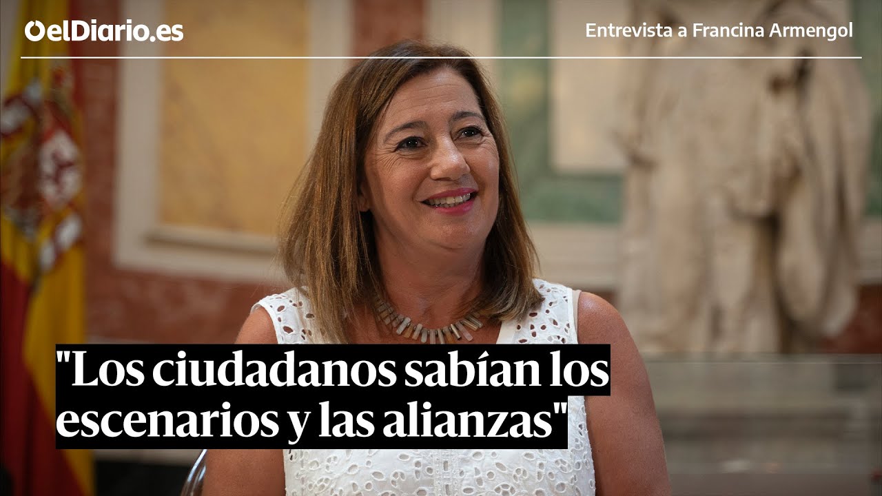 ENTREVISTA | Armengol: “Los ciudadanos votaron sabiendo los escenarios y las alianzas posibles”