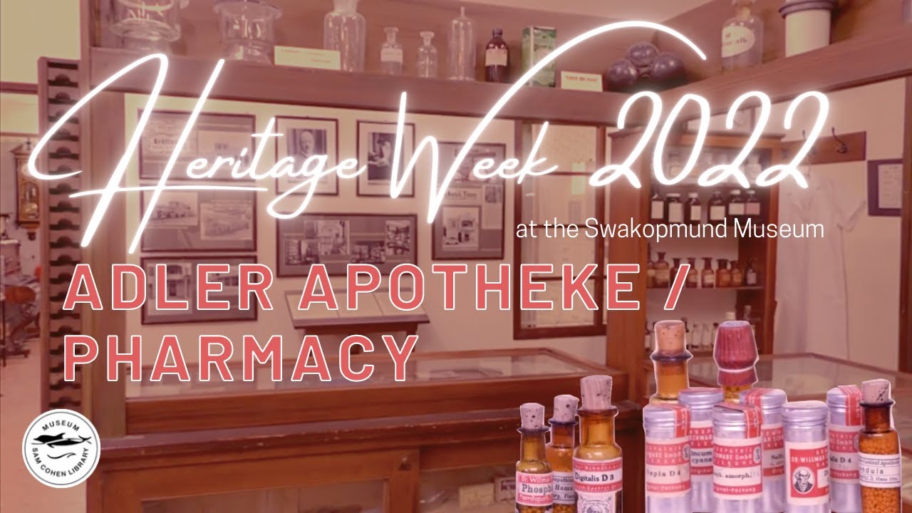 Heritage Week 2022 - Pharmacy / Adler Apotheke, Swakopmund