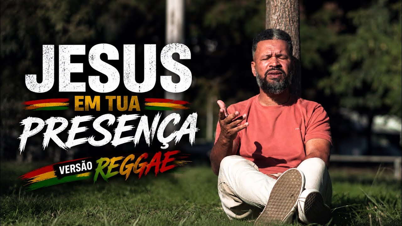 JESUS EM TUA PRESENÇA (versão reggae )#gospel #lançamento