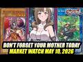 Don't Forget Your Mother Today! Yu-Gi-Oh! Market Watch May 10, 2026