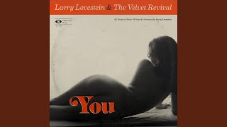 You - Larry Lovestein & The Velvet Revival