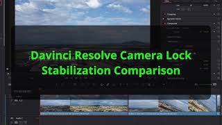 Davinci Resolve Camera Lock Stabilization Comparison