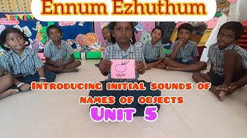 Ennum Ezhuthum/Unit 5/English/Introducing initial sounds of names of obj/Things we use Part 2 Term 1