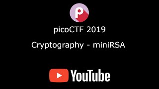 picoCTF 2019 writeup [41] - Cryptography - miniRSA