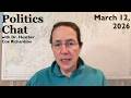 Politics Chat March 12 2026
