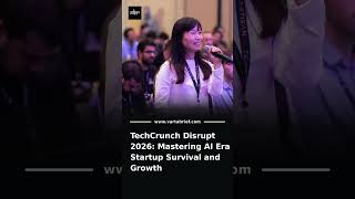 TechCrunch Disrupt 2026: Mastering AI Era Startup Survival and Growth #Shorts