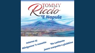 Video thumbnail of "Tommy Riccio - 'E Napule"